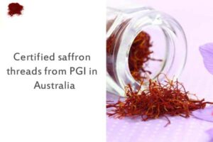 Certified saffron threads from PGI in Australia