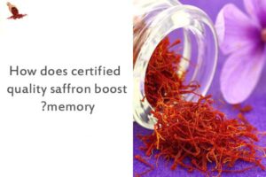 How does certified quality saffron boost memory ?