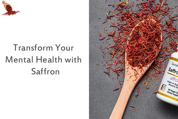 Transform Your Mental Health with Saffron