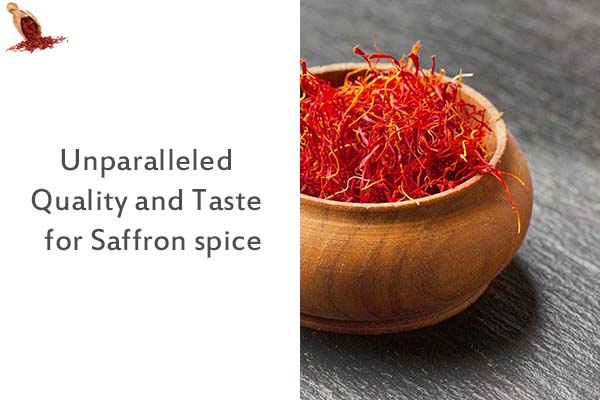 Unparalleled Quality and Taste for Saffron spice